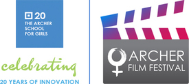 Archer School For Girls and 5th Annual Archer Film Festival 
